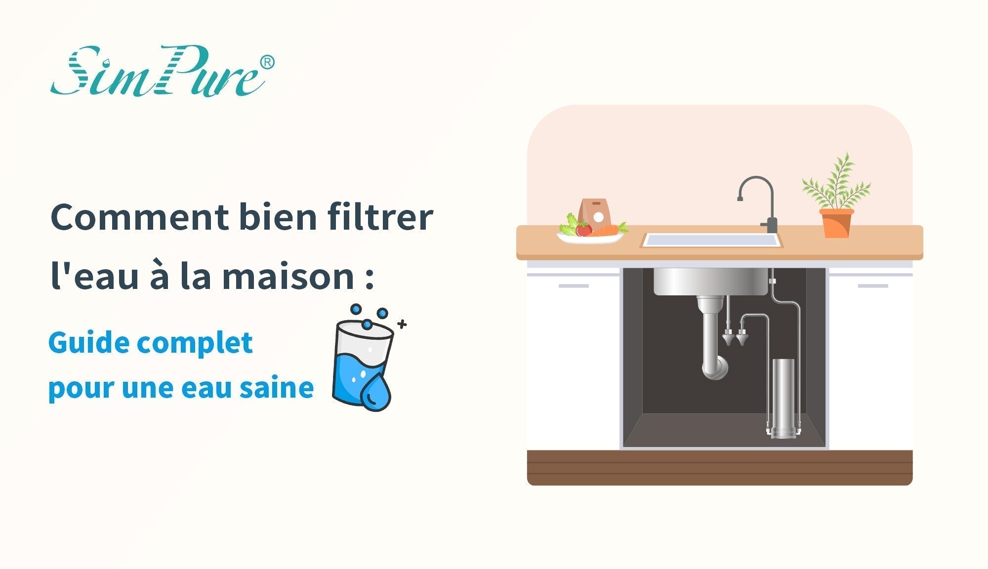 comment bien filtrer l'eau à la maison